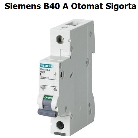 Siemens B 40 Amper Otomat Sigorta