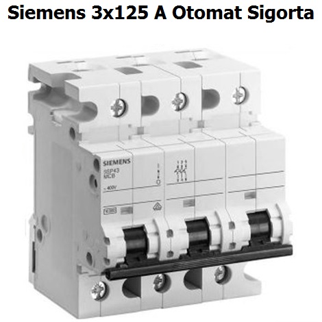 Siemens 3x125 Amper Trifaze Anahtarl Otomat Sigorta