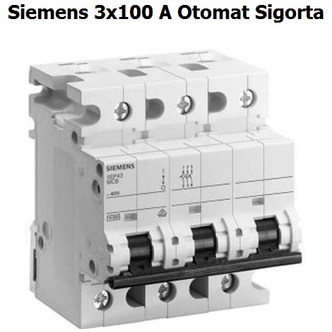 Siemens 3x100 Amper Trifaze Anahtarl Otomat Sigorta