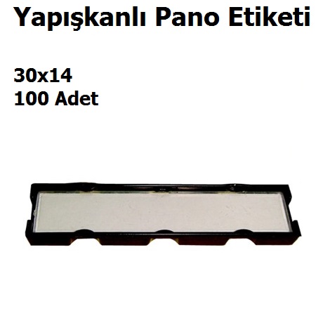 30x14 Yapkanl Pano Etiketi