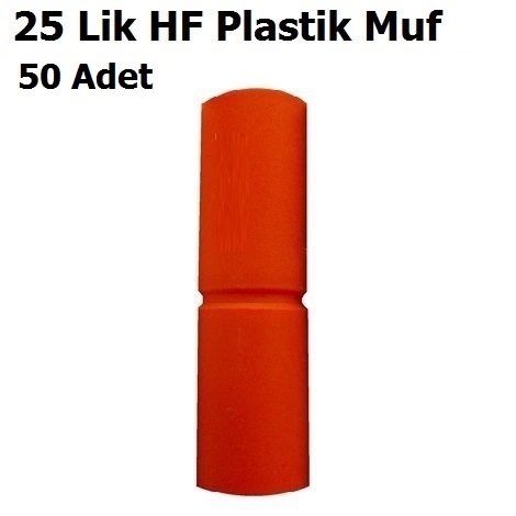 25 Lik HF Alev Yaymayan Plastik Muf
