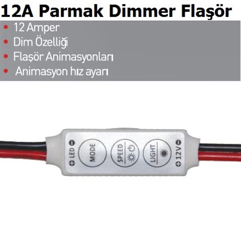 12v 12 Amper Parmak Dimmer Flar