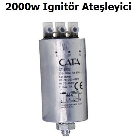 2000w Ignitr Ateleyici