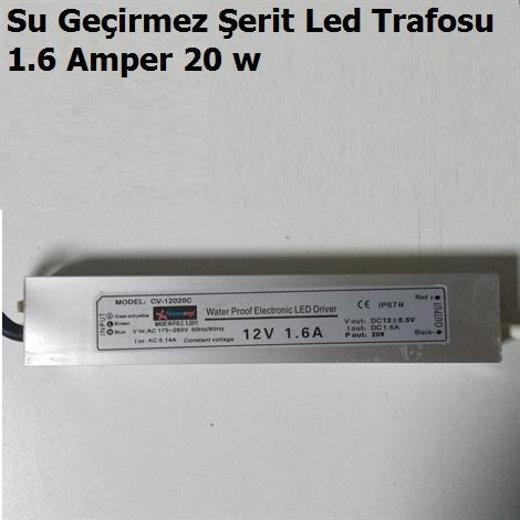 1.6 Amper 20 w D Mekan Su Geirmez Led Trafosu