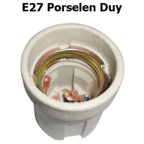 E27 Porselen Duy