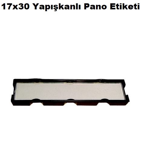 17x30 Yapkanl Pano Etiketi