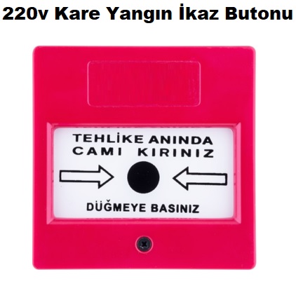220v Kare Yangın İkaz Butonu