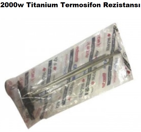 2000w Titanium Termosifon Rezistans