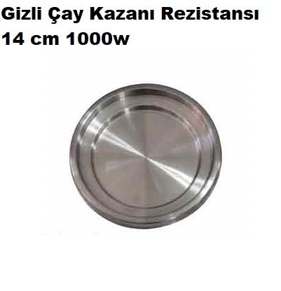 14 cm 1000w Gizli ay Kazan Rezistans