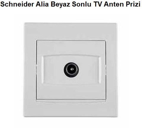 Schneider Alia Beyaz Sonlu TV Anten Prizi