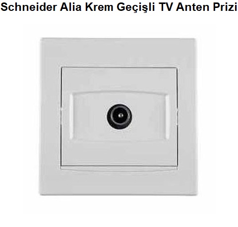 Schneider Alia Krem Geili TV Anten Prizi
